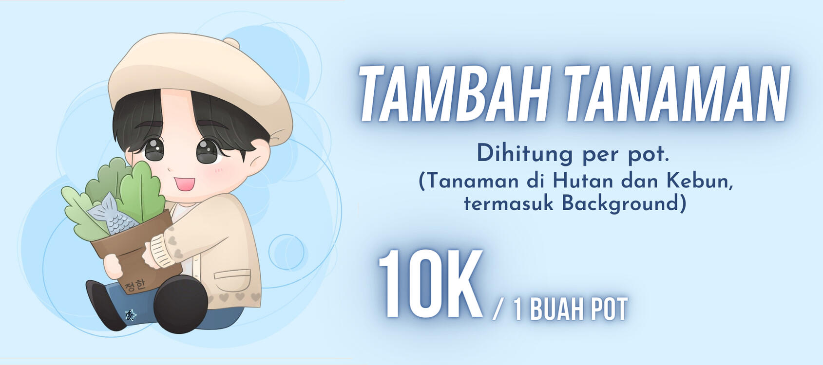 +tanaman (10k/pot)